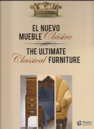 37254-NUEVO MUEBLE CLASICO / THE ULTIMATE CLASSICAL FORNITURE