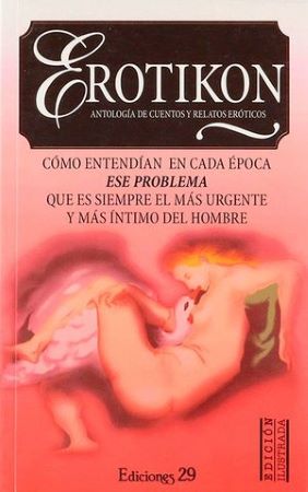 44804-EROTIKON / ANTOLOGIA DE CUENTOS Y RELATOS EROTICOS