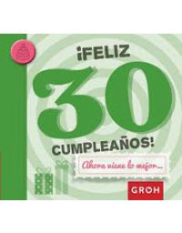 9894-FELIZ 30 CUMPLEAÑOS / AHORA VIENE LO MEJOR