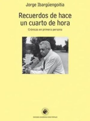 45072-RECUERDOS DE HACE UN CUARTO DE HORA