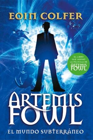 18388-ARTEMIS FOWL : EL MUNDO SUBTERRANEO (ARTEMIS FOWL 1)