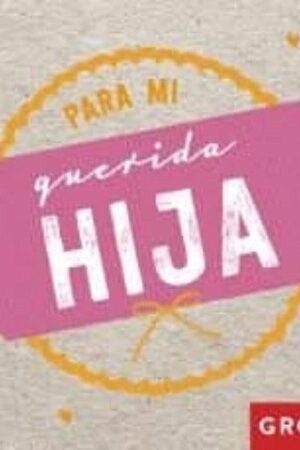 46297-PARA MI QUERIDA HIJA