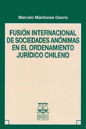 46380-FUSION INTERN DE SOCIEDADES ANONIMAS EN EL ORDENAMIENTO JURIDICO CHILENO