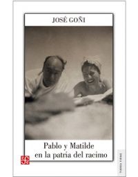 10642-PABLO Y MATILDE EN LA PATRIA DEL RACIMO