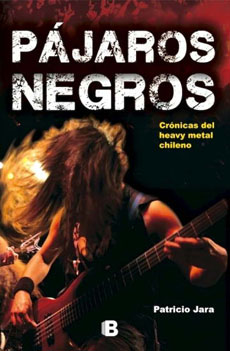 13128-PAJAROS NEGROS: CRONICAS DEL HEAVY METAL CHILENO