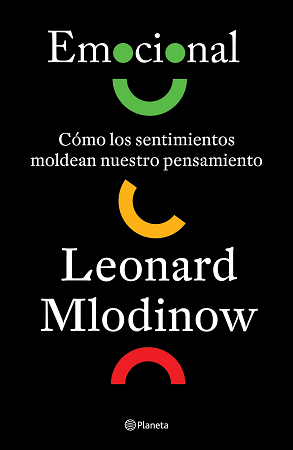 44901-EMOCIONAL: COMO LOS SENTIMIENTOS MOLDEAN NUESTRO PENSAMIENTO