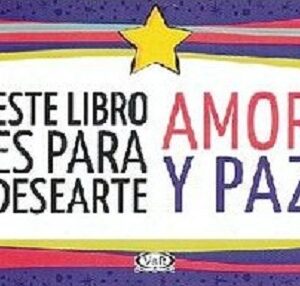 46500-ESTE LIBRO ES PARA DESEARTE AMOR Y PAZ