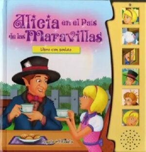 45775-LEO Y ESCUCHO : ALICIA EN EL PAIS DE LAS MARAVILLAS