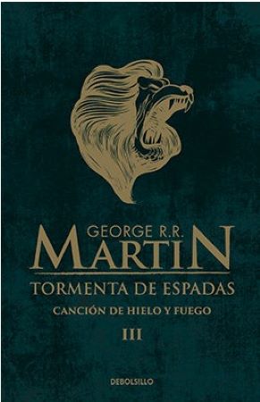 46934-TORMENTA DE ESPADAS : CANCION DE HIELO Y FUEGO III