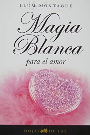 47159-MAGIA BLANCA PARA EL AMOR