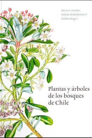 39859-PLANTAS Y ARBOLES DE LOS BOSQUES DE CHILE