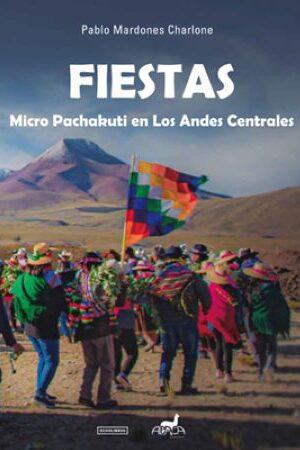 46881-FIESTAS MICROPACHAKUTI EN LOS ANDES CENTRALES