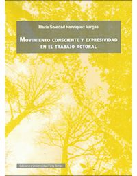 8417-MOVIMIENTO CONSCIENTE Y EXPRESIVIDAD EN EL TRABAJO ACTORAL