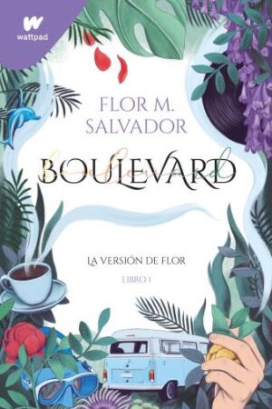 29340-BOULEVARD: LA VERSION DE FLOR (LIBRO 1)