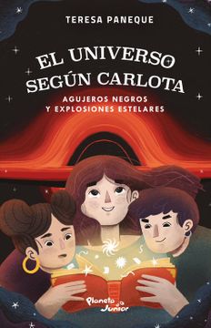 29579-EL UNIVERSO SEGUN CARLOTA 2: AGUJEROS NEGROS Y EXPLOSIONES ESTELARES