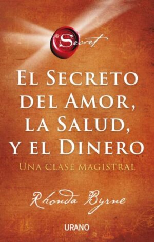 44373-EL SECRETO DEL AMOR, LA SALUD Y EL DINERO