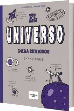 36815-EL UNIVERSO PARA CURIOSOS: DE 9 A 109 AÑOS