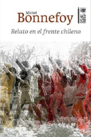 47233-RELATO EN EL FRENTE CHILENO