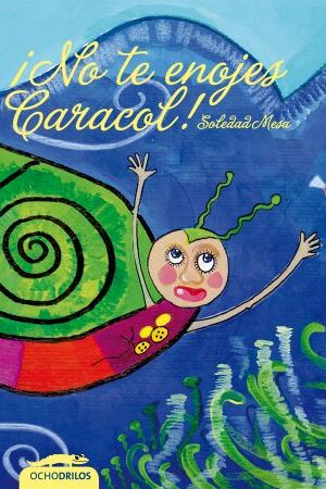 48289-NO TE ENOJES CARACOL