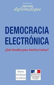 40514-DEMOCRACIA ELECTRONICA: ¿QUE DESAFIOS PARA AMERICA LATINA?