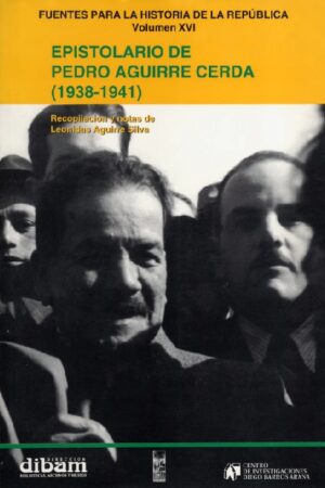 47645-EPISTOLARIO DE PEDRO AGUIRRE CERDA