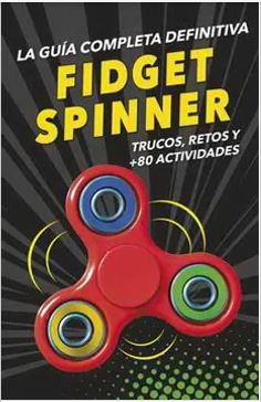 17408-GUIA COMPLETA DEFINITIVA FIDGET SPINNER