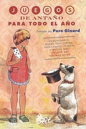 49311-JUEGOS DE ANTAÑO PARA TODO EL AÑO