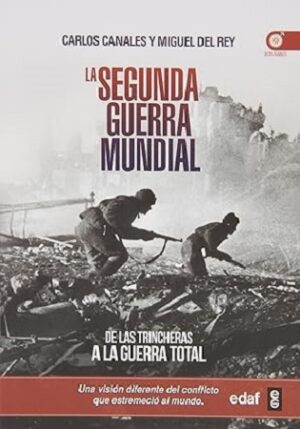 49098-LA SEGUNDA GUERRA MUNDIAL : DE LAS TRINCHERAS A LA GUERRA TOTAL