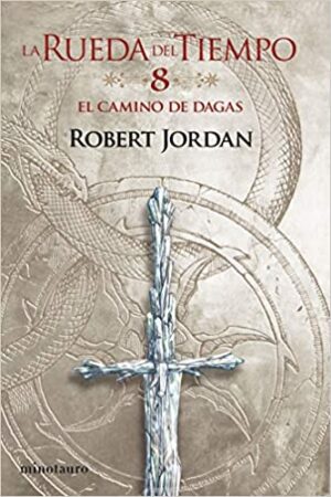 16299-LA RUEDA DEL TIEMPO 8 : EL CAMINO DE DAGAS
