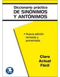 7995-DICCIONARIO PRACTICO DE SINONIMOS, ANTONIMOS Y PARONIMOS