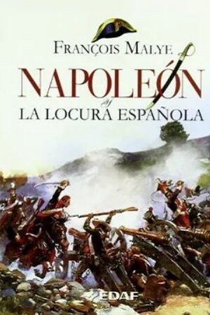 50455-NAPOLEON Y LA LOCURA ESPA?OLA