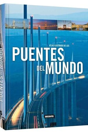 50816-ATLAS ILUSTRADO DE LOS PUENTES DEL MUNDO