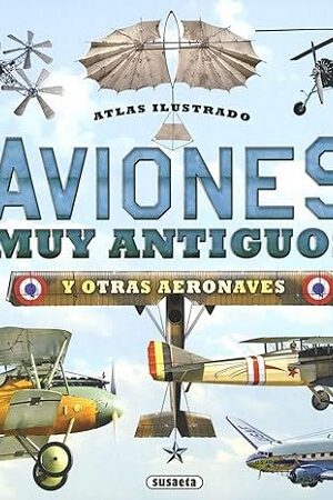 50770-ATLAS ILUSTRADO DE AVIONES MUY ANTIGUOS
