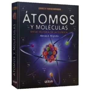 50810-ATOMOS Y MOLECULAS / ATLAS ILUSTRADO