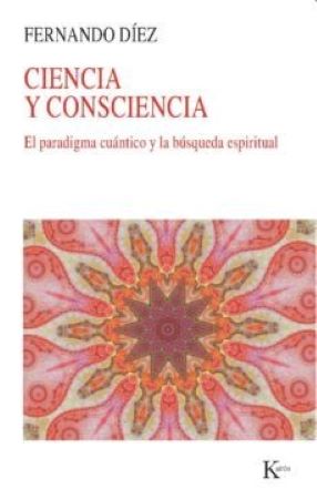 50686-CIENCIA Y CONSCIENCIA : EL PARADIGMA CUANTICO Y LA BUSQUEDA ESPIRITUAL