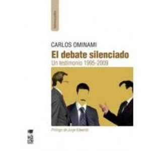 23840-EL DEBATE SILENCIADO : UN TESTIMINIO 1995-2009