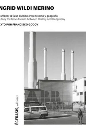 50628-INGRID WILDI MERINO. DESMENTIR LA FALSA DIVISION ENTRE HISTORIA Y GEOGRAFIA