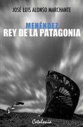 11912-MENENDEZ REY DE LA PATAGONIA