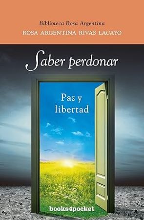 51202-SABER PERDONAR : PAZ Y LIBERTAD