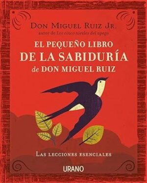51012-PEQUEÑO LIBRO DE LA SABIDURIA DE DON MIGUEL RUIZ