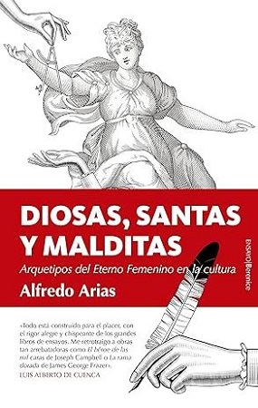 51861-DIOSAS, SANTAS Y MALDITAS : ARQUETIPOS DEL ETERNO FEMENINO EN LA CULTURA