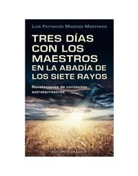 7654-TRES DIAS CON LOS MAESTROS EN LA ABADIA DE LOS SIETE RAYOS