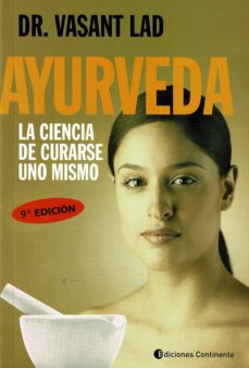38370-AYURVEDA : LA CIENCIA DE CURARSE UNO MISMO