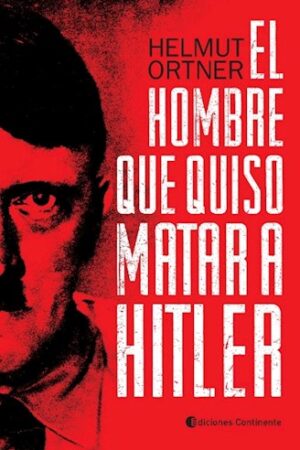 46892-EL HOMBRE QUE QUISO MATAR A HITLER