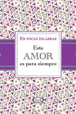 51778-EN POCAS PALABRAS : ESTE AMOR ES PARA SIEMPRE