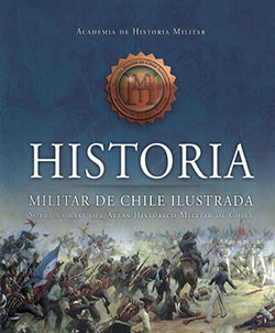 2132-HISTORIA MILITAR DE CHILE ILUSTRADA