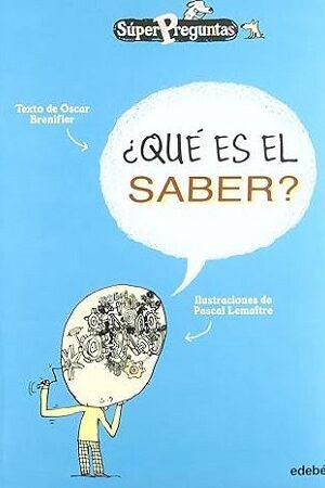 52666-QUE ES EL SABER? (SUPERPREGUNTAS)