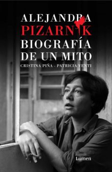 32127-ALEJANDRA PIZARNIK : BIOGRAFIA DE UN MITO