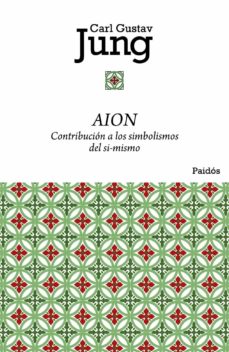 27006-AION : CONTRIBUCION A LOS SIMBOLISMOS DEL SI-MISMO