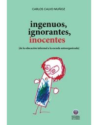 8473-INGENUOS, IGNORANTES, INOCENTES